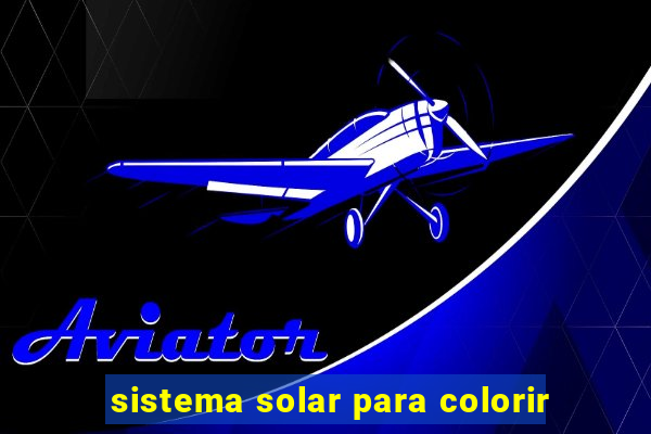 sistema solar para colorir